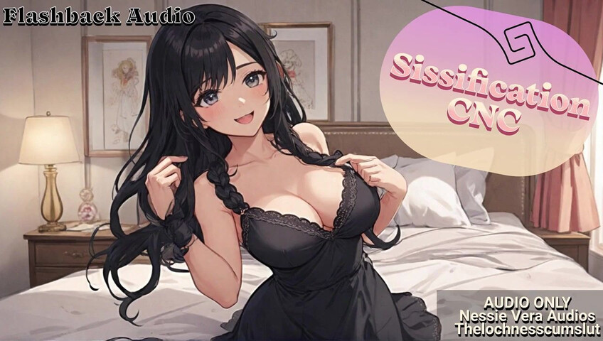 Nessie Vera - FLASHBACK - Sissification CNC